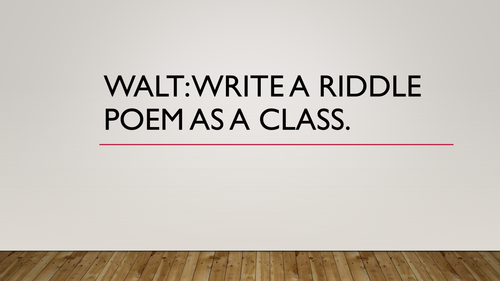 Write a riddle poem as a class