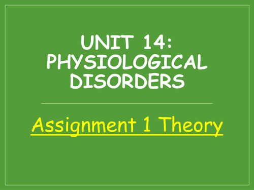 New Level 3 BTEC Unit 14 Physiological Disorders and their Care *Whole Unit*