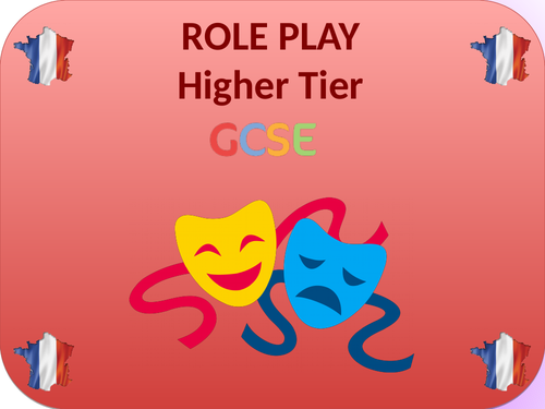 French GCSE - Role-Plays - Higher Level / Tier with questions and answers (New) (2016)