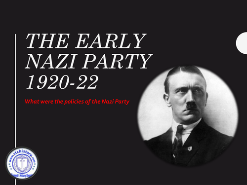 Edexcel 9-1 Germany: Early Nazi party (NSDAP / DAP) EDITABLE w/ activities