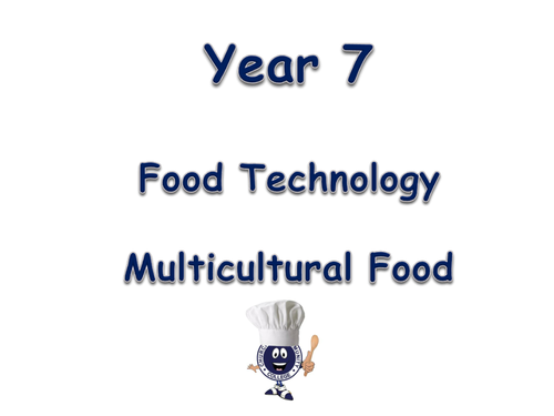 Year 7 Multicultural foods Nutrients and Vitamins
