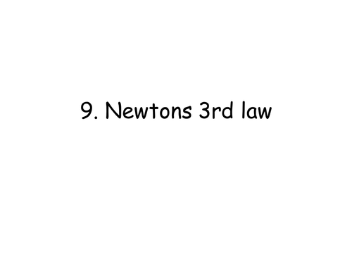 NEWTONS 3RD LAW