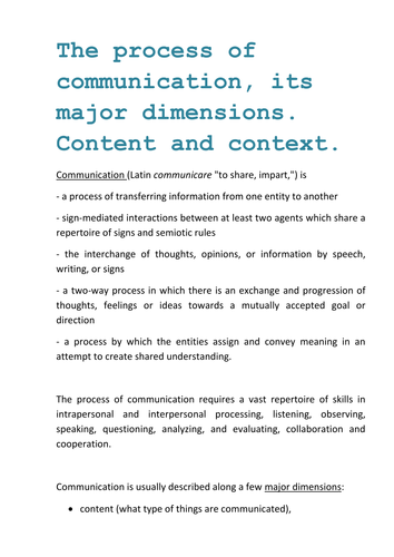 The process of communication, its major dimensions. Content and context