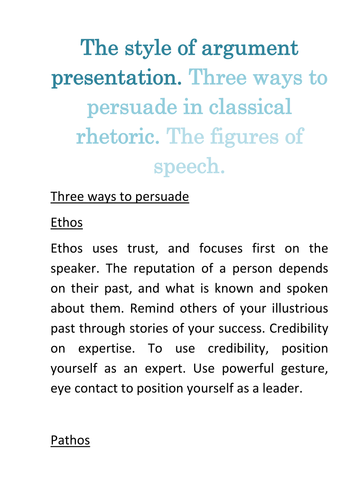 The style of argument presentation. Three ways to persuade in classical rhetoric.