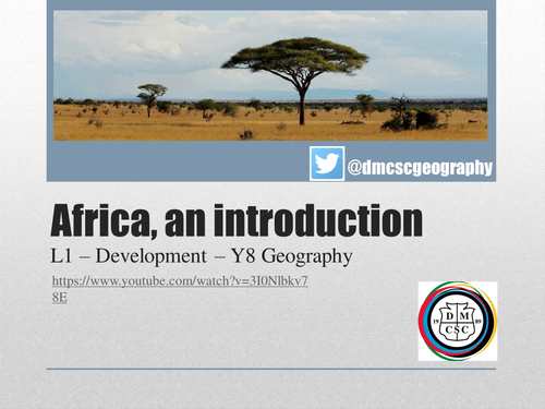 KS3 unit - DEVELOPMENT - L5 intro to Africa