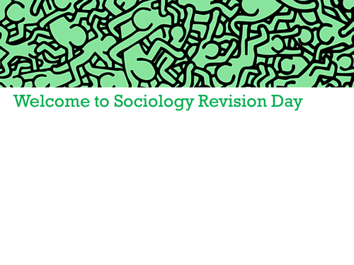 Sociology AS/A-level Families Revision Day Presentation