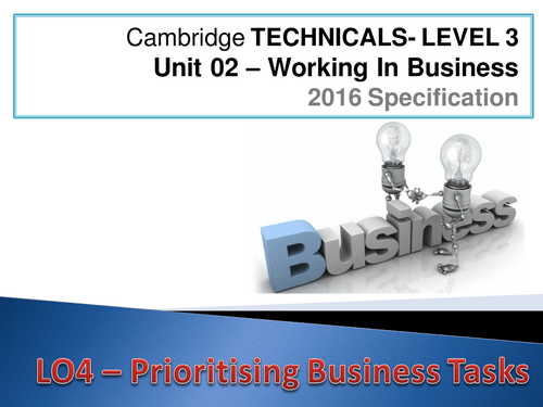 Cambridge Technicals - Business Studies - Level 03 2016 Specification -Unit 02 - Working In Business
