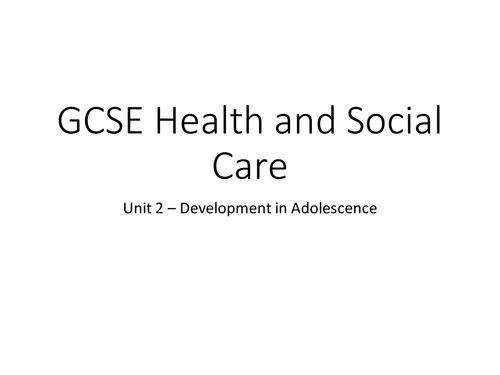 Health and Social Care - Care needs of adolescents