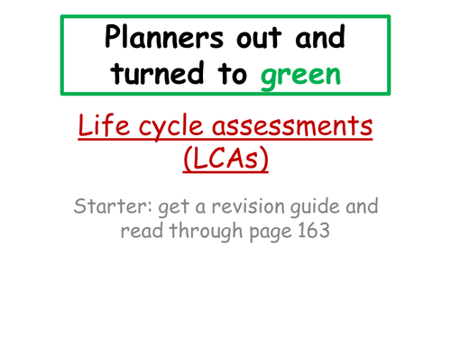 Life cycle assessments
