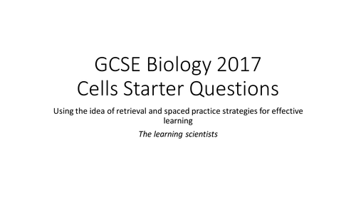 AQA Cells Biology Starter Questions(Spec from 2016)(developing ideas based from learning scientists)