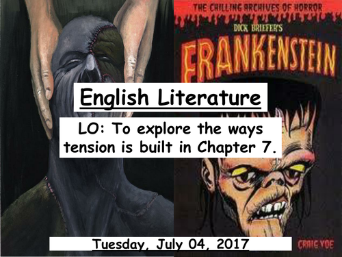 Mary Shelley's 'Frankenstein' tension in chapter 7 | Teaching Resources