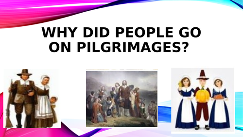 Why did people go on pilgrimages? ''Ppt'' KS 3 History.