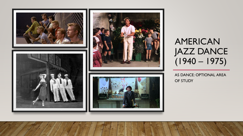 American Jazz Dance 1940-1975 (A level Dance)