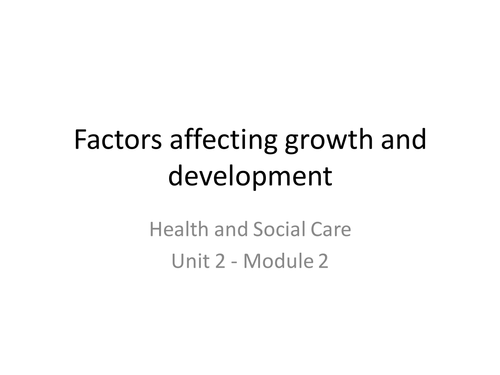 WJEC Health and Social Care - Factors affecting Growth and development