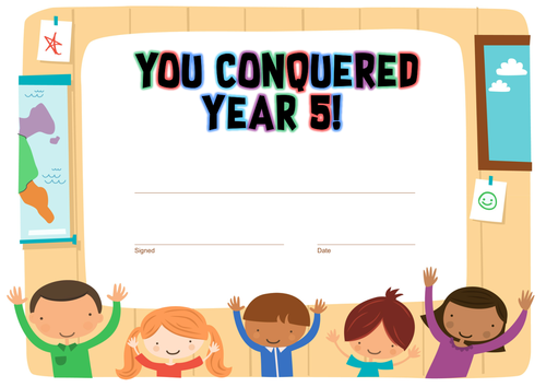"You Conquered Year 5" End of Year Certificate