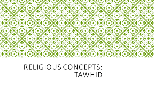 Theme 2 Religious Concepts - Allah