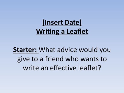 Writing Persuasive Leaflets