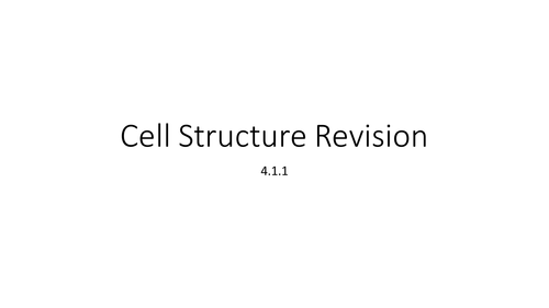 New Specification AQA Biology Revision-Cell Structure 4.1.1