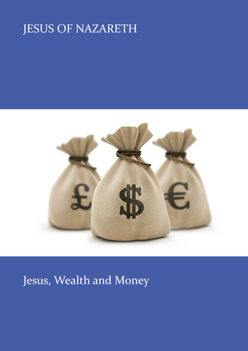 Jesus - Money and Wealth