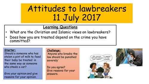 Crime and Punishment- Attitudes to Law breakers