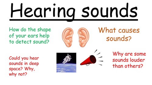 The ear and hearing | Teaching Resources