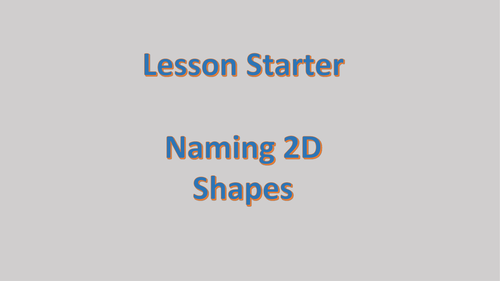 Naming 2D and 3D Shapes - Simple PowerPoint