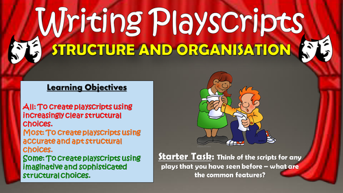 Writing Playscripts: Structure and Organisation!
