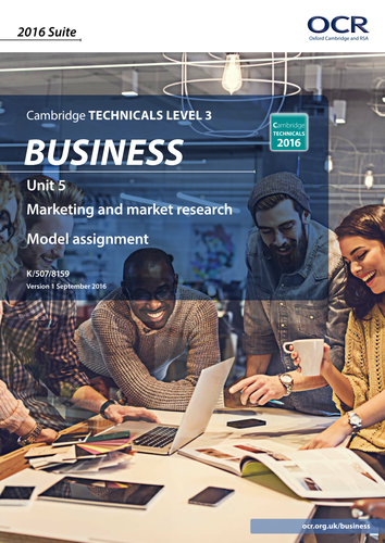 Cambridge Technicals - Business Studies Level 3 - 2016 Spec -Unit 05 - Marketing and Market Research