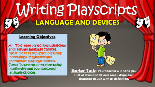 Writing Playscripts: Language and Devices!
