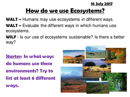 EDEXCEL A; ECOSYSTEMS; Human uses of ecsystems