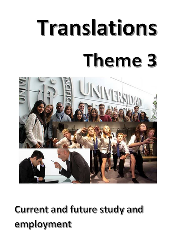 Spanish GCSE: Theme 3 (Current and future study and employment). Translations - UPDATED