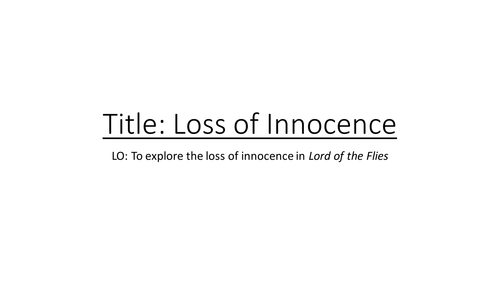 Lord of the Flies - Loss of Innocence