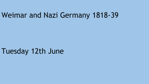GCSE  Weimar and Nazi Germany 1818-39