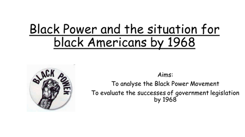 AQA 8145 America  1920-70: Black power and the situation by 1968