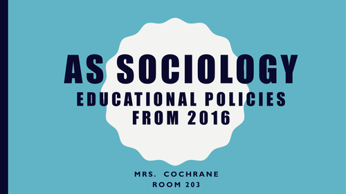 AS Sociology Educational Policies