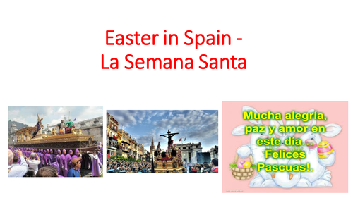 EASTER IN FRANCE AND IN SPAIN - MODERN FOREIGN LANGUAGES YEAR 7 AND YEAR 8