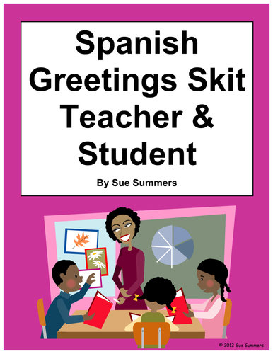 Spanish Greetings Skit / Role Play - Teacher & Student