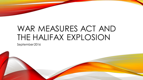 War Measures Act and Halifax Explosion