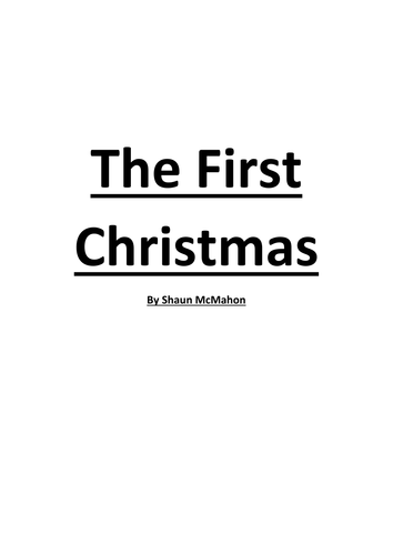 The First Christmas: A 10 minute modern take on the traditional story.