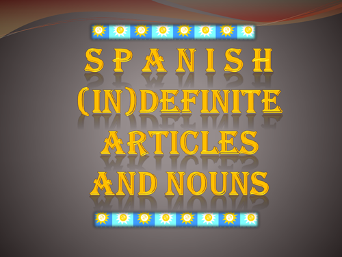Spanish Grammar: Nouns and Articles (Definite and Indefinite)