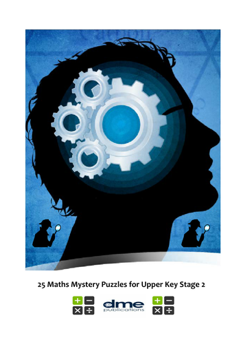 25 Maths Mystery Puzzles for Upper Key Stage 2