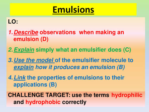 Emulsions & Saturated & unsaturated fats