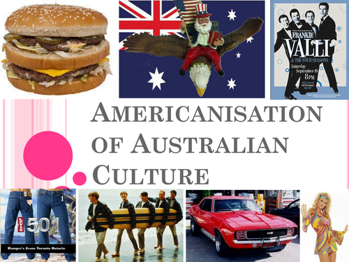 Americanisation of Australian culture?