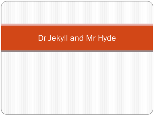 Dr Jekyll and Mr Hyde Powerpoint - Extracts to study