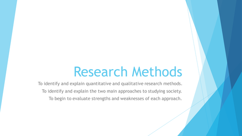 research methods lesson 2- two approaches