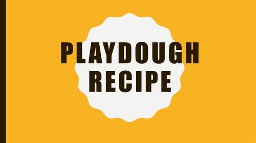 Microwave Playdough Recipe - Powerpoint and Printable