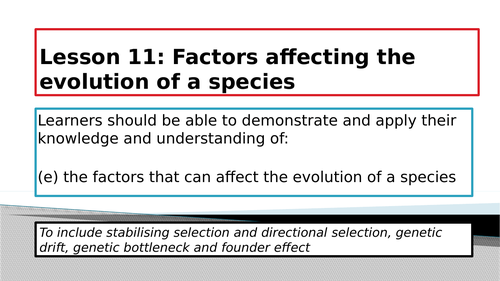 NEW SPEC - A level bio - OCR - Module 6 Genetics - Factors affecting the evolution of a species