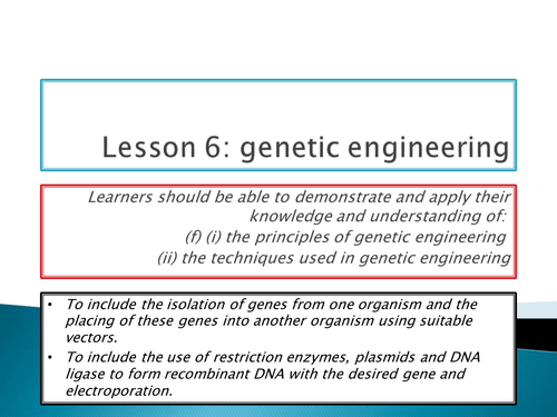 NEW SPEC - A level bio - OCR - Module 6 Genetics - Chapter 3 Genomes- genetic engineering