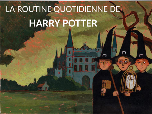 HARRY POTTER.DAILY ROUTINE. IDEAL TERM ENDER. LA ROUTINE QUOTIDIENNE DE HARRY POTTER