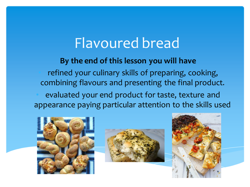 GCSE Food and Nutrition lesson for flavoured bread